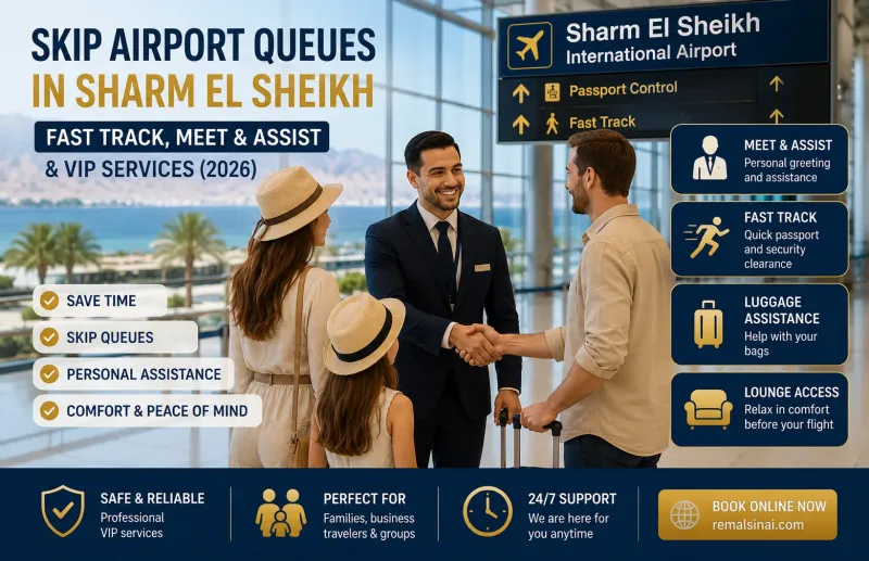 Skip Airport Queues in Sharm El Sheikh | Fast Track, Meet & Assist & VIP Services (2026)